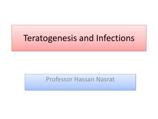 Teratogenesis and Infections