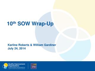 10 th SOW Wrap-Up