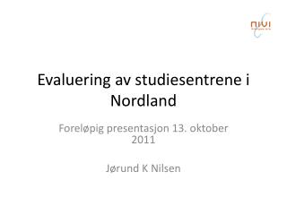 Evaluering av studiesentrene i Nordland