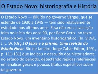 O Estado Novo: historiografia e História