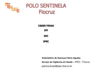POLO SENTINELA Fiocruz
