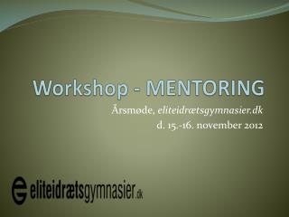 Workshop - MENTORING
