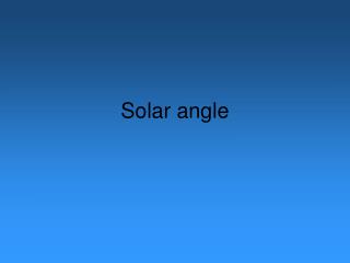 Solar angle