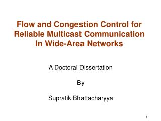 Flow and Congestion Control for Reliable Multicast Communication In Wide-Area Networks