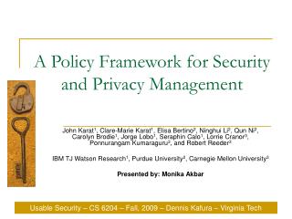 A Policy Framework for Security and Privacy Management