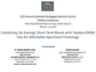 Combining Tax Exempt, Short-Term Bonds with Taxable GNMA Sale for Affordable Apartment Financings