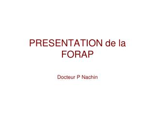 PRESENTATION de la FORAP