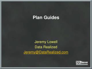 Plan Guides
