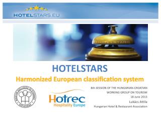 HOTELSTARS H armonized European classification system