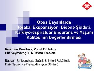 Neslihan Durutürk, Zuhal Gültekin, Elif Kaymakoğlu, Mustafa Eraslan