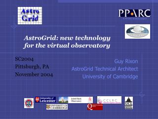 AstroGrid: new technology for the virtual observatory