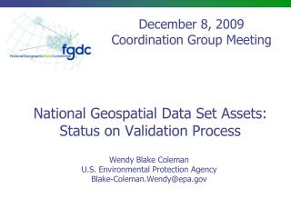 National Geospatial Data Set Assets: Status on Validation Process