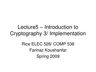 Lecture5 – Introduction to Cryptography 3/ Implementation