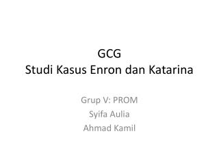 GCG Studi Kasus Enron dan Katarina