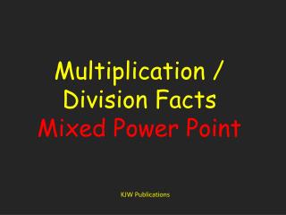 Multiplication / Division Facts Mixed Power Point