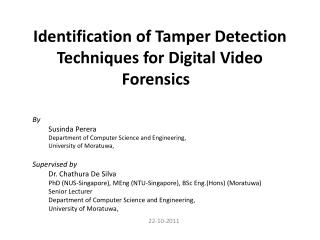 Identification of Tamper Detection Techniques for Digital Video Forensics