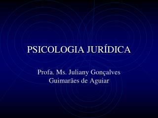 PSICOLOGIA JURÍDICA