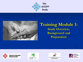 Training Module 1: Study Overview, Background and Preparation