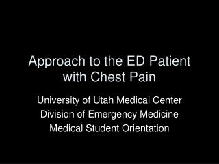 Approach to the ED Patient with Chest Pain