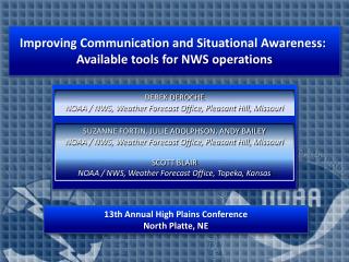 Improving Communication and Situational Awareness: Available tools for NWS operations