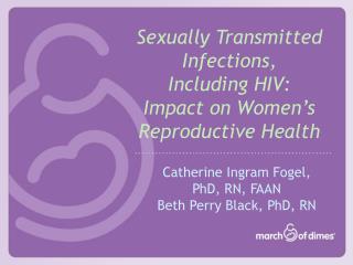 Sexually Transmitted Infections, Including HIV: Impact on Women’s Reproductive Health