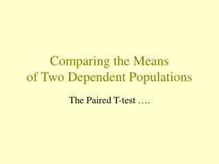 Comparing the Means of Two Dependent Populations