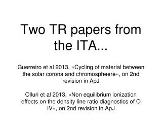 Two TR papers from the ITA...