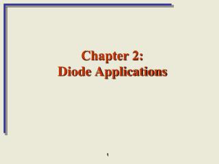 Chapter 2: Diode Applications