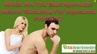 Which Are The Best Ayurvedic Natural Remedies For Impotence