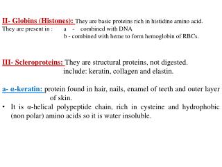 II- Globins (Histones): They are basic proteins rich in histidine amino acid.