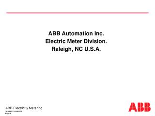 ABB Automation Inc. Electric Meter Division. Raleigh, NC U.S.A.