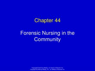 Chapter 44 Forensic Nursing in the Community