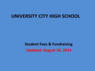 Student Fees &amp; Fundraising Updated: August 28, 2014