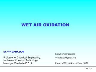 Dr. V.V MAHAJANI Professor of Chemical Engineering,