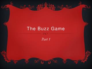 The Buzz Game