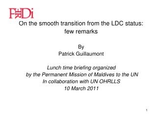 On the smooth transition from the LDC status: few remarks By Patrick Guillaumont