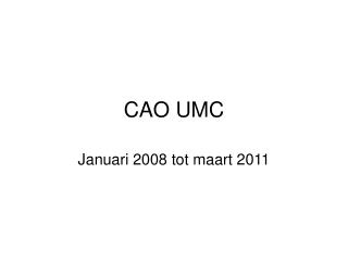 CAO UMC