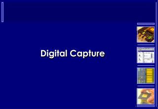 Digital Capture