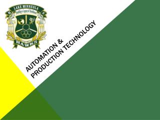 Automation &amp; Production Technology