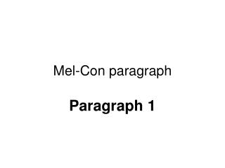 Mel-Con paragraph