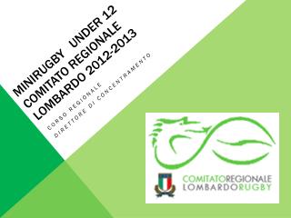 Minirugby under 12 Comitato regionale Lombardo 2012-2013