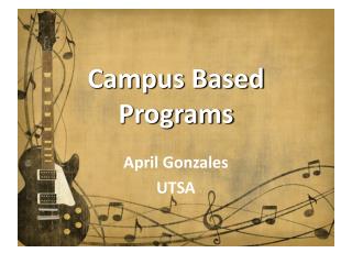 Campus Based Programs