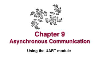 Chapter 9 Asynchronous Communication