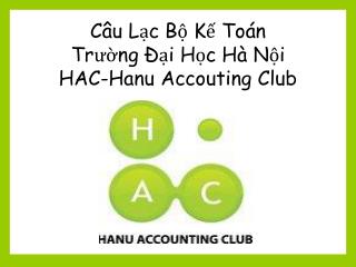 Câu Lạc Bộ Kế Toán Trường Đại Học Hà Nội HAC-Hanu Accouting Club