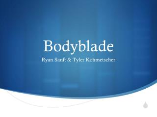 Bodyblade