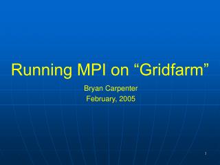 Running MPI on “Gridfarm”