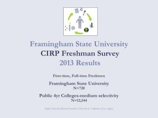 Framingham State University CIRP Freshman Survey 2013 Results
