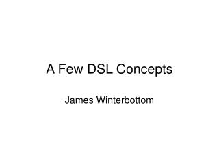 A Few DSL Concepts