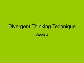 Divergent Thinking Technique