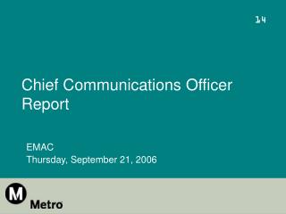 Chief Communications Officer Report
